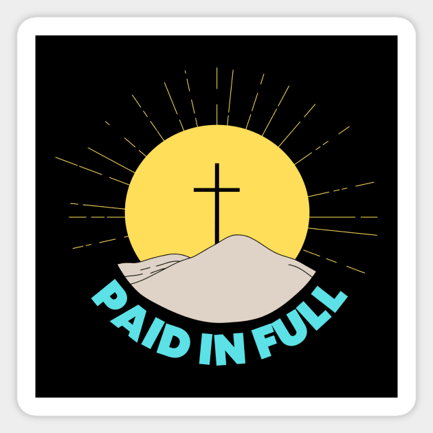 Paid In Full | Christian Saying Sticker by All Things Gospel